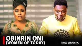 OBIRIN ONI ( WOMEN OF TODAY ) - A Nigerian Yoruba Movie Starring Kunle Afod | Shola Kosoko