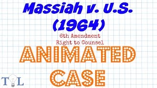 Massiah v. United States - Landmark Cases - Episode # 5