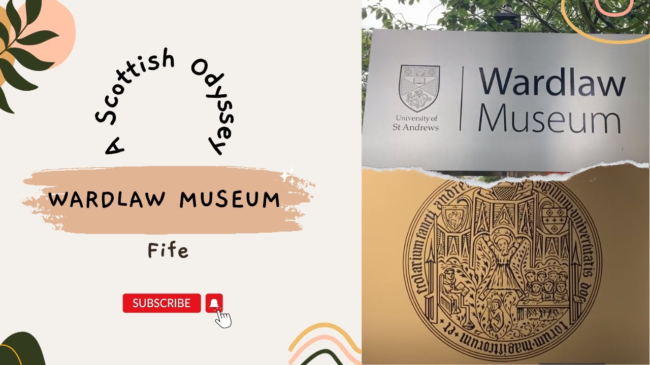Wardlaw Museum St Andrews YouTube