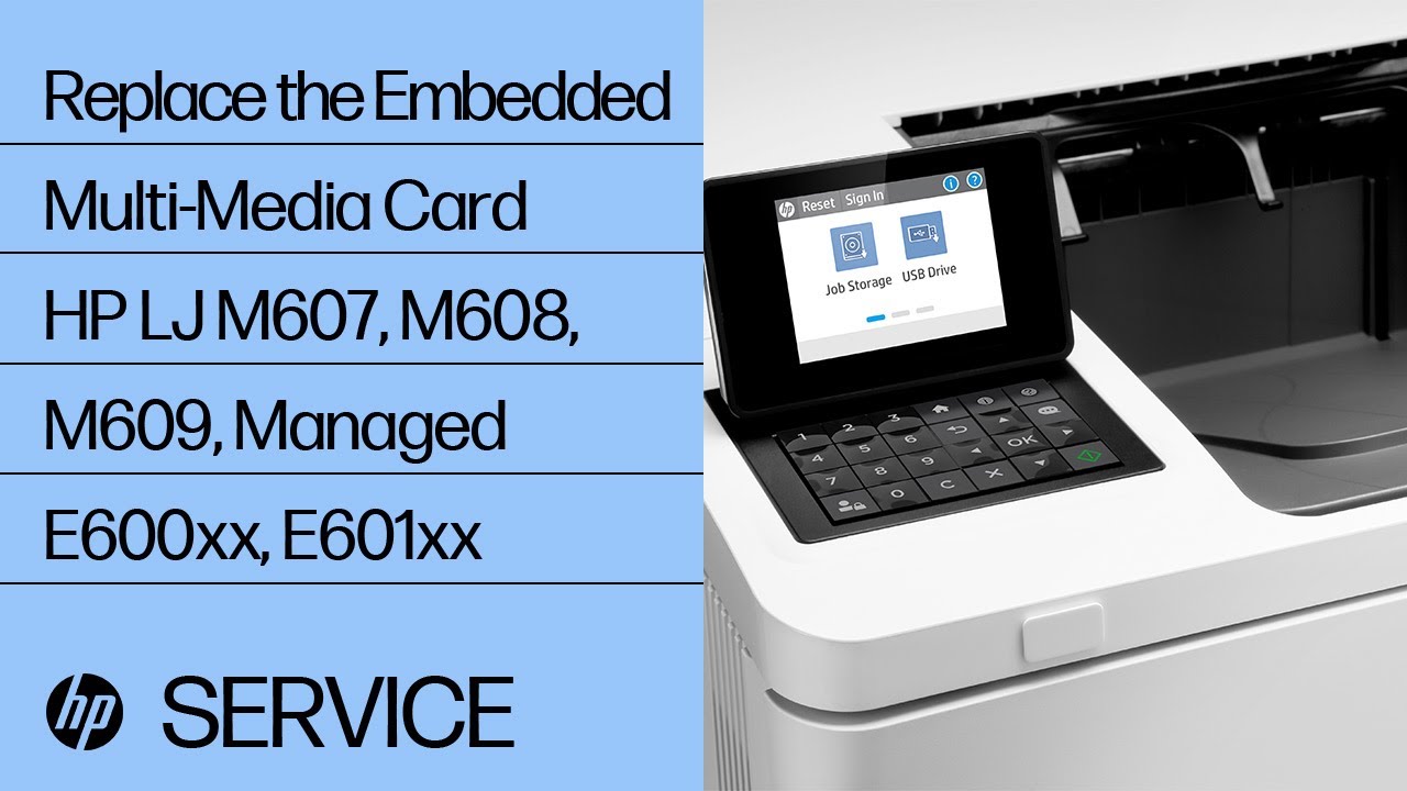 How to Replace the eMMC for HP LaserJet Enterprise M607-M612, Managed E600xx-E601xx Series