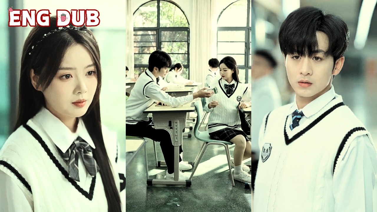 [ENG DUB] 💥From Poor Student to Campus Goddess | ❤️Obsessive Love in an Elite School😲