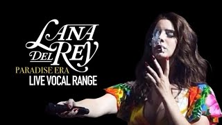 Lana Del Rey | Paradise (2012-2014) | Vocal Range: C3-E5-D6