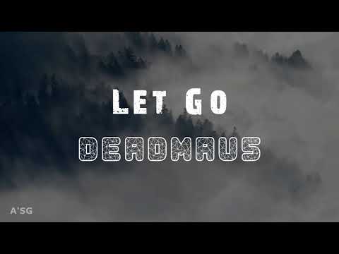 Deadmau5 ft. Grabbitz - Let Go - (sub español)