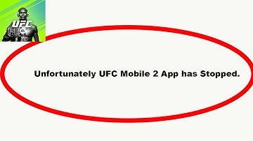 Fix UFC Mobile 2 Unfortunately Has Stopped | UFC Mobile 2 Stopped Problem | PSA 24
