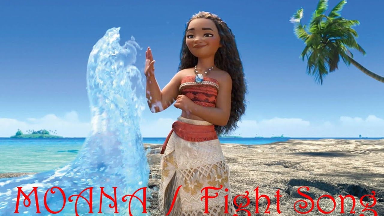 Disney Moana Fight Song Lyrics Youtube