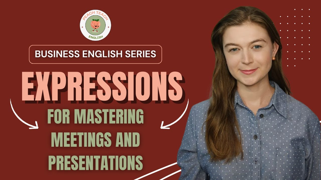 Business English Series Intro: Expressions for Meetings & Presentations ...