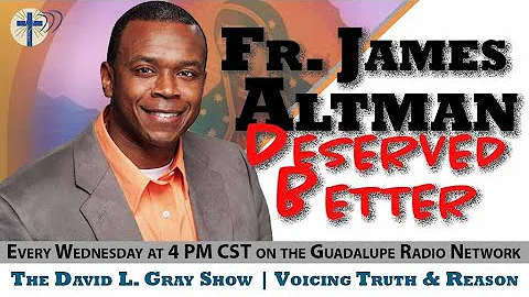 Father James Altman Deserved Better