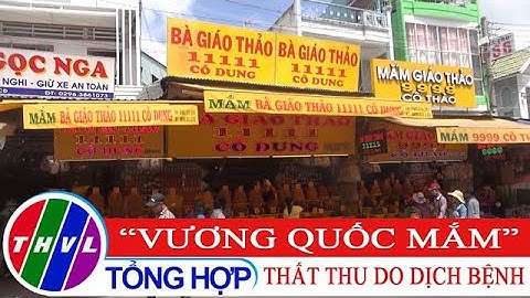 “Vương quốc mắm” ở miền Tây bị thất thu do dịch bệnh
