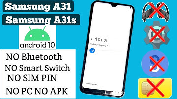 Samsung A31 SM-A315F Frp Bypass (Android10) Samsung A31S Frp Google Account Unlock NO PC NO APK 2021