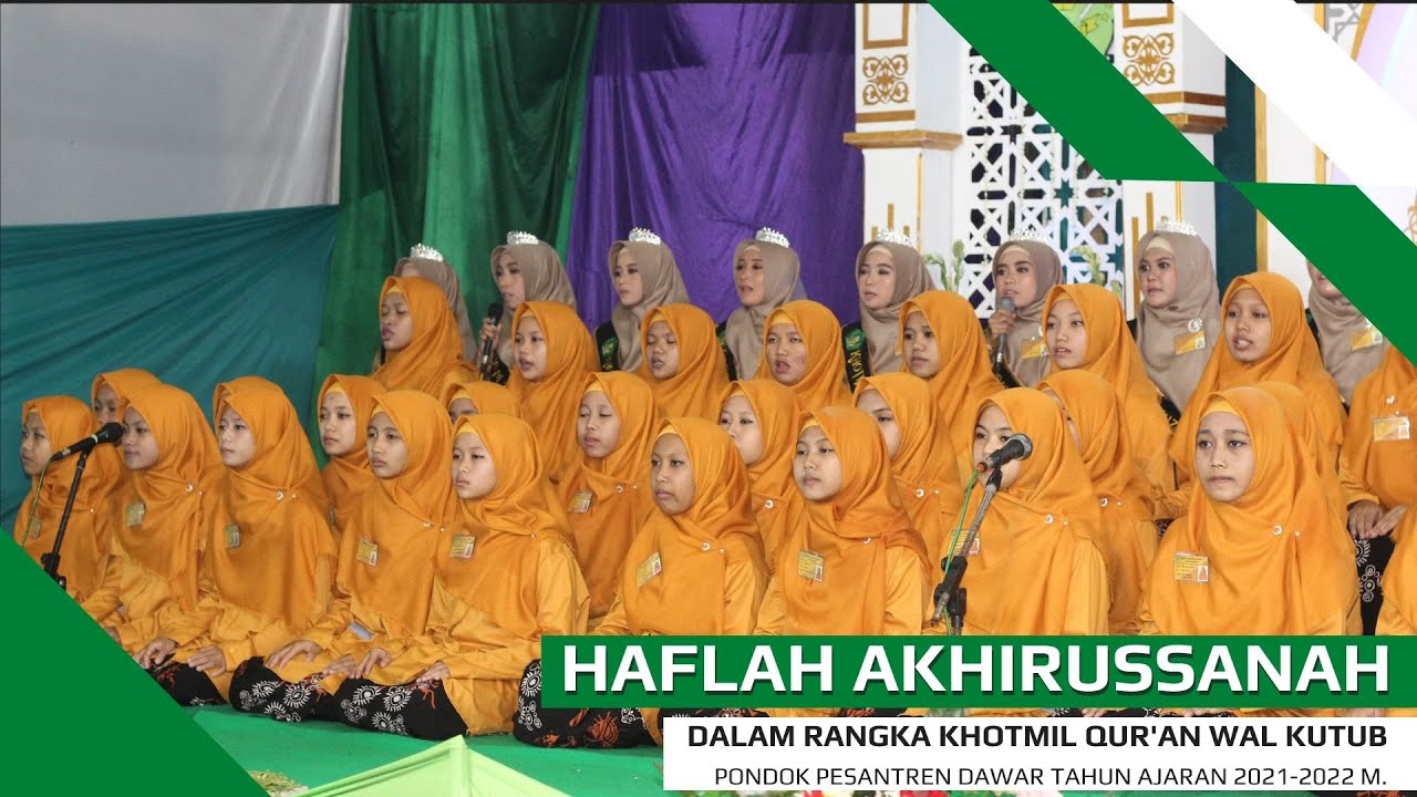 HAFLAH AKHIRUSSANAH PONDOK PESANTREN DAWAR-PART 2