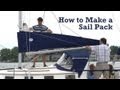 How to Make a Sail Pack for Your Boat