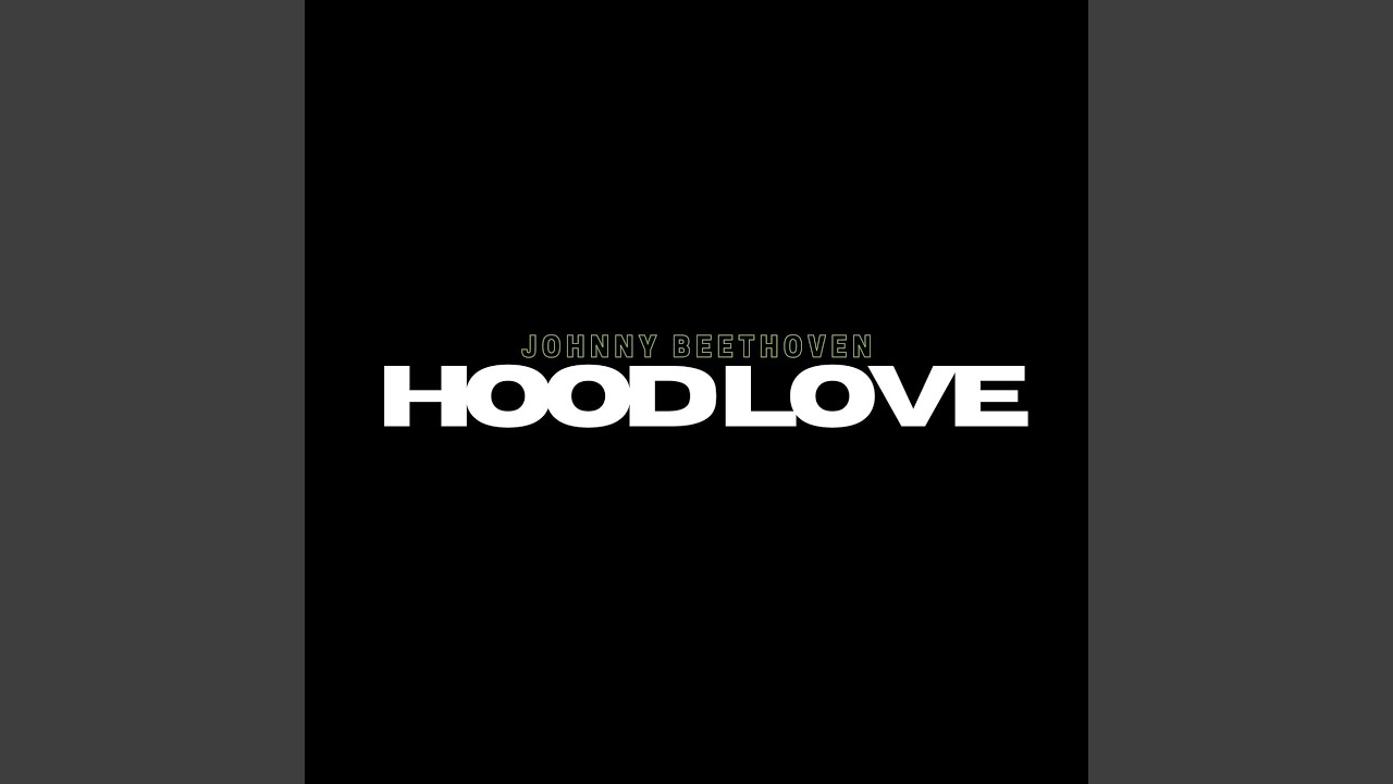 HOOD LOVE