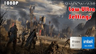 Middle-earth™: Shadow of War | Intel ARC A380 AMD Ryzen 5 Pro 4655G Benchmark