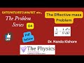 Problem Series -04: Effective mass