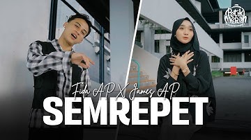 Fida AP X James AP - Semrepet (Official Music Video)