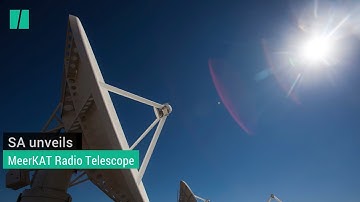 WATCH : SA Unveils MeerKat Radio Telescope
