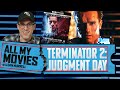 All My Movies: Terminator 2: Judgment Day