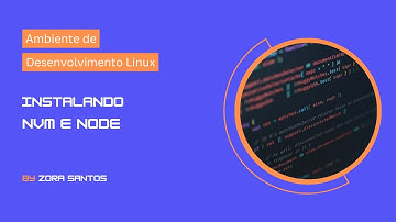 Configurando Ambiente Linux #02 - Instalando NVM e NODE