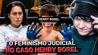 O CASO HENRY BOREL E O FEMINISMO JUDICIAL