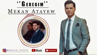 Mekan Atayew - Geregim (Official Music) HD