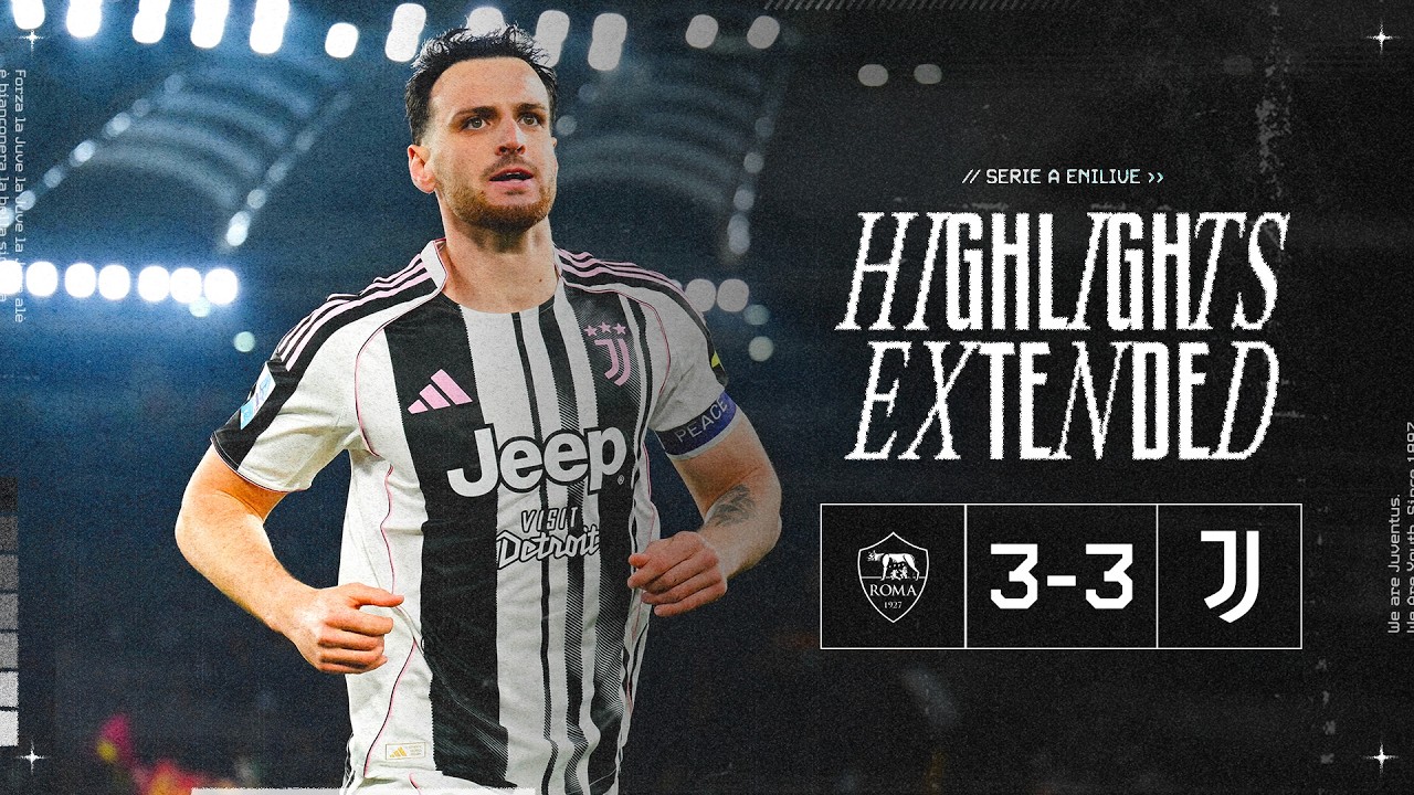 EXTENDED HIGHLIGHTS | Roma-Juventus 3-3 | Serie A
