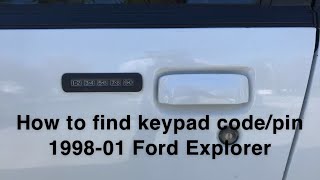 How To Find Factory Keypad Code/Pin 1998-2001Ford Explorer