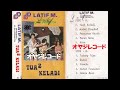 Tua Tua Keladi / Latif M.(Original Full)