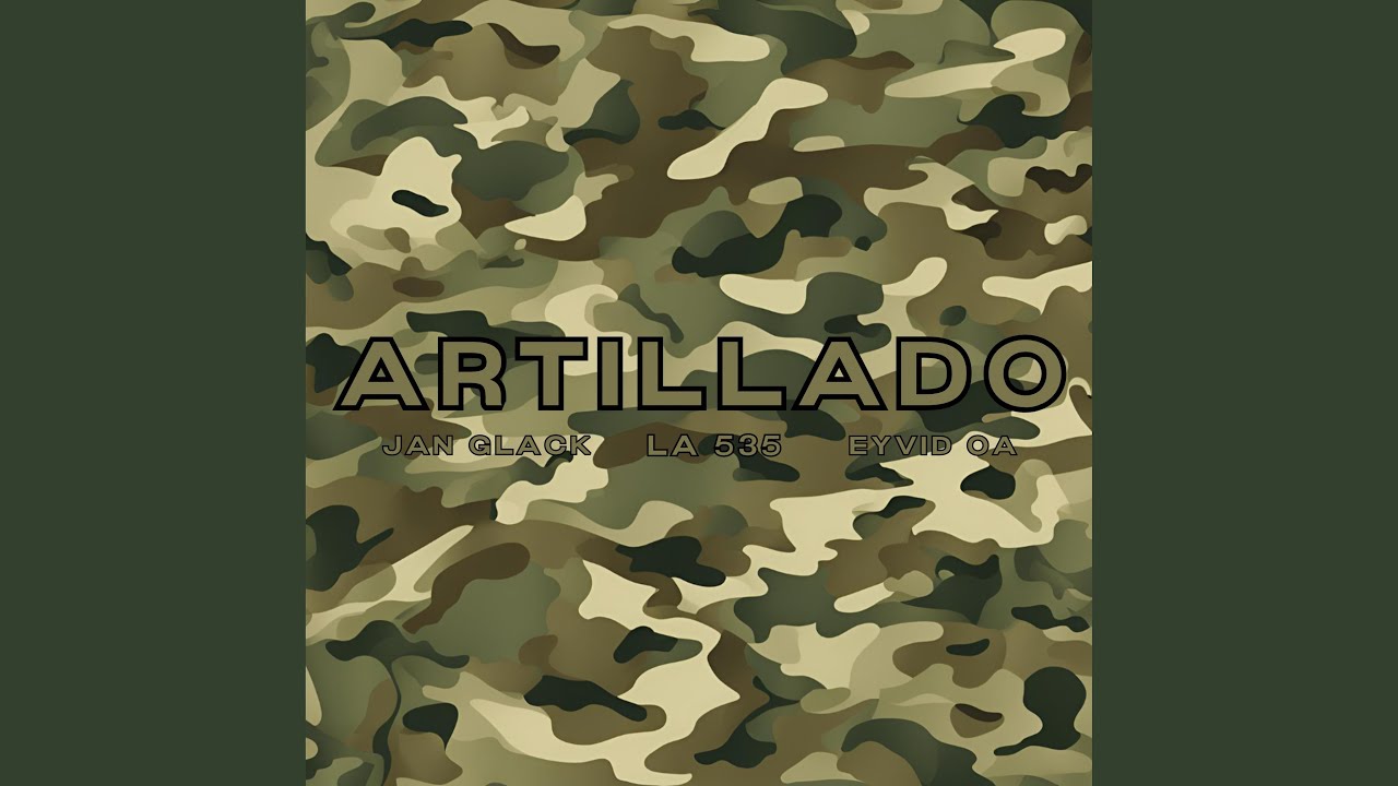 Artillado (feat. La 535 & Eyvid OA)
