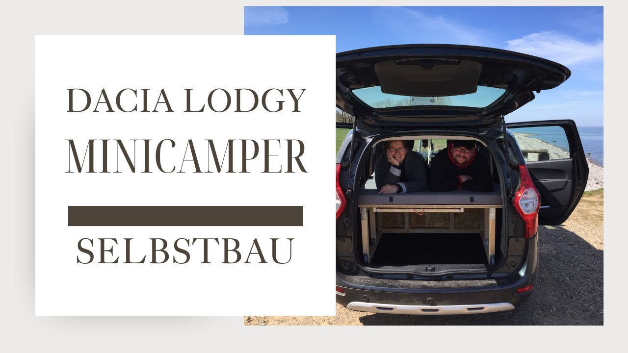 Dacia Lodgy Minicamper  Selbstbau