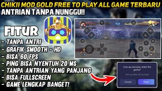 CHIKII MOD GOLD TANPA ANTRI, GRAFIK HD DAN GRATIS MAIN SEMUA GAME TERBARU 2023 screenshot 5