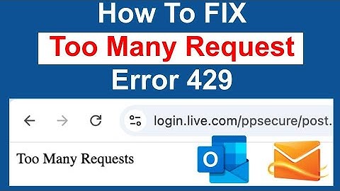 How To Fix Outlook Too Many Requests Error 429 | Fix Hotmail Too Many Requests Error