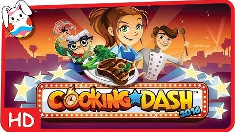 Cooking Dash 2016  - iOS / Android Gameplay