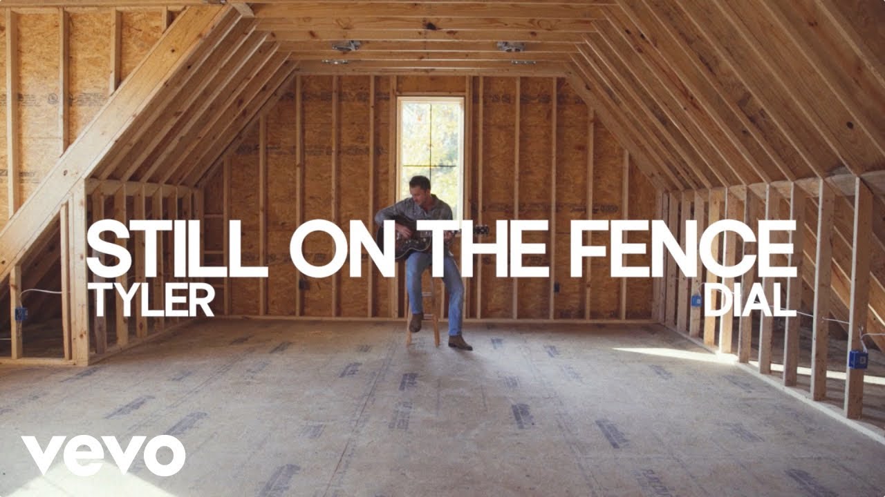 Tyler Dial - Still On The Fence (Official Music Video) Tyler Dial - Still On The Fence (Official Music Video)