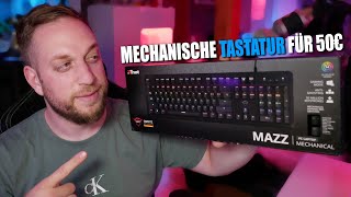 Diese MECHANISCHE Low Budget TASTATUR kann alles was man braucht! Für PC PS5 und XBOX - Trust Mazz screenshot 1