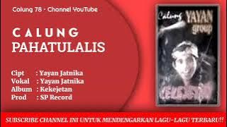 Calung Yayan Jatnika - Pahatulalis