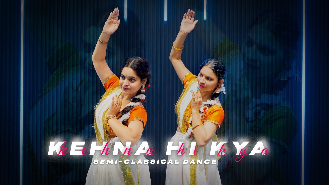 Kehna Hi Kya Semi Classical Dance  | A R Rahman Bombay movie song | semi Classical dance cover