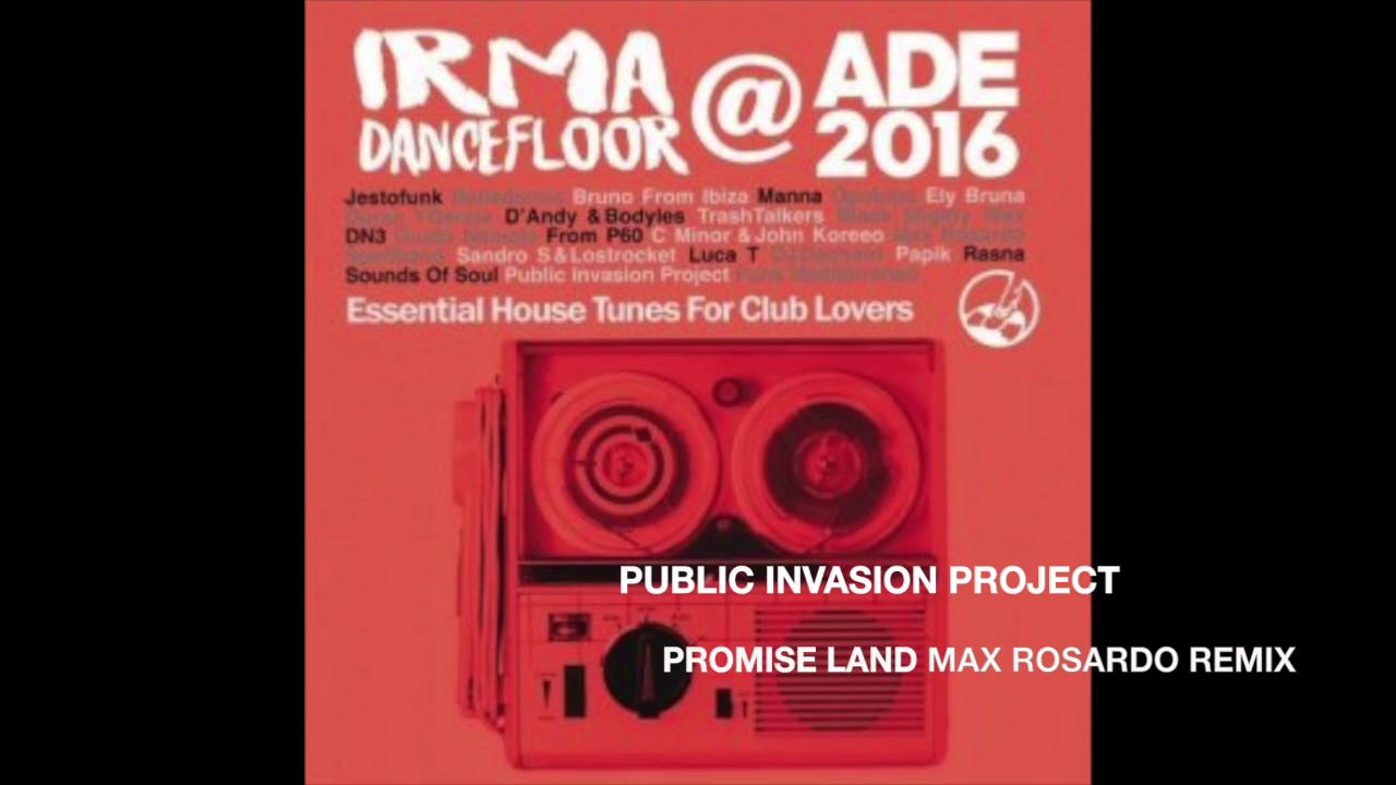Public Invasion Project - Promise Land - Max Rosardo Remix