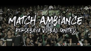 Match Ambiance Persebaya Vs Bali United Bonek Bonita