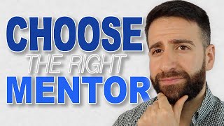 How to Choose the Right Mentor and Business Coach 