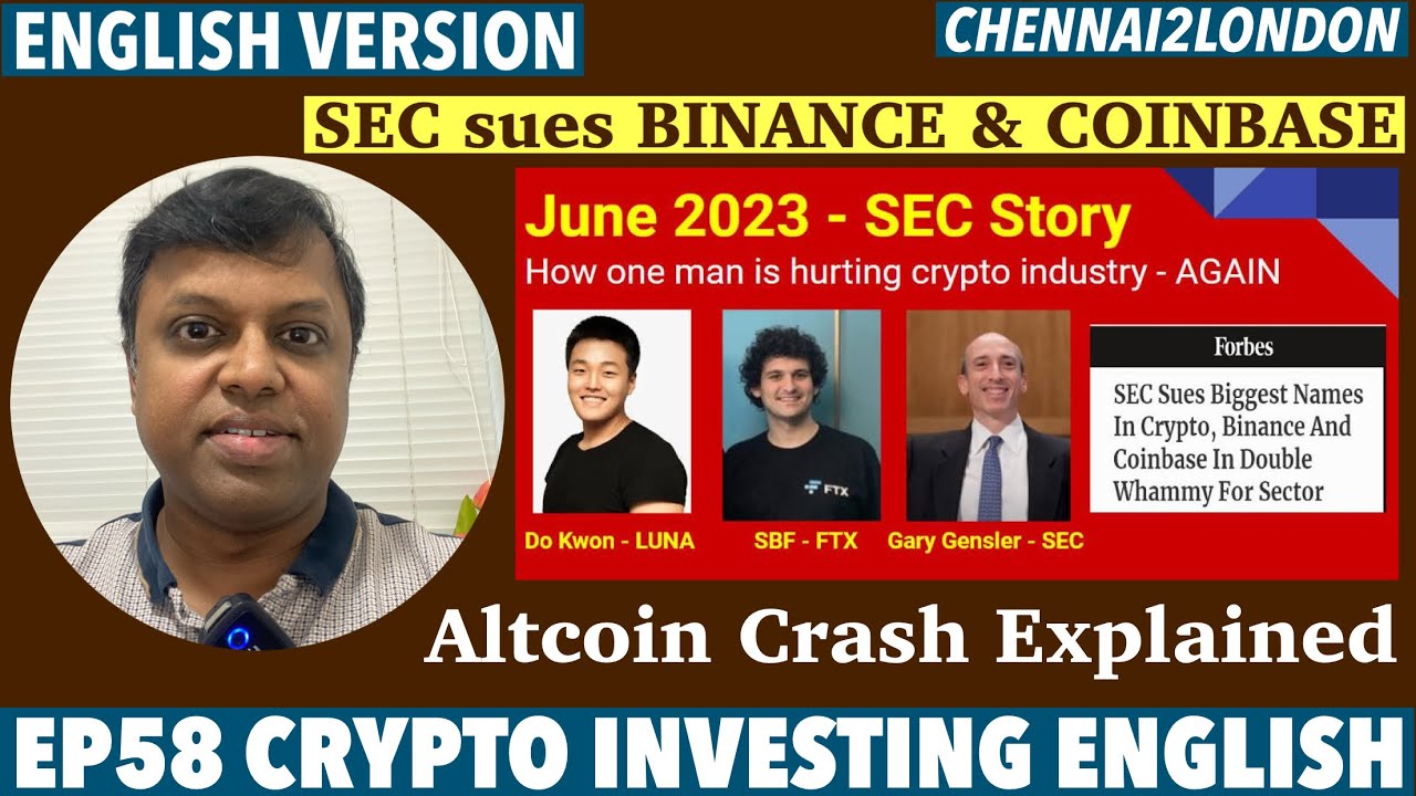 EP58 Crypto ENGLISH | SEC vs Coinbase Binance | Altcoin Crash | Gensler  Agenda | XRP History