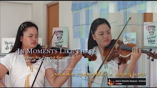 In Moments Like These performed by Jeanne Rafaella I. Marquez, Violinist