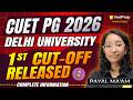 CUET PG 2026 🚨 Delhi University 1st Cut Off Released | Complete Admission Process & Cut Off Analysis