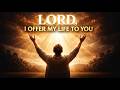 Lord I offer my life to you - Pneuma &amp; Logos Worship | Heartfelt Worship &amp; Prayer