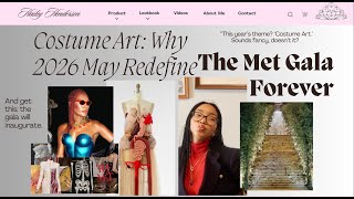Why the 2026 Met Gala Might Be the Most Controversial Yet