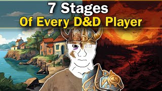 The 7 Stages Of A D\&D Player