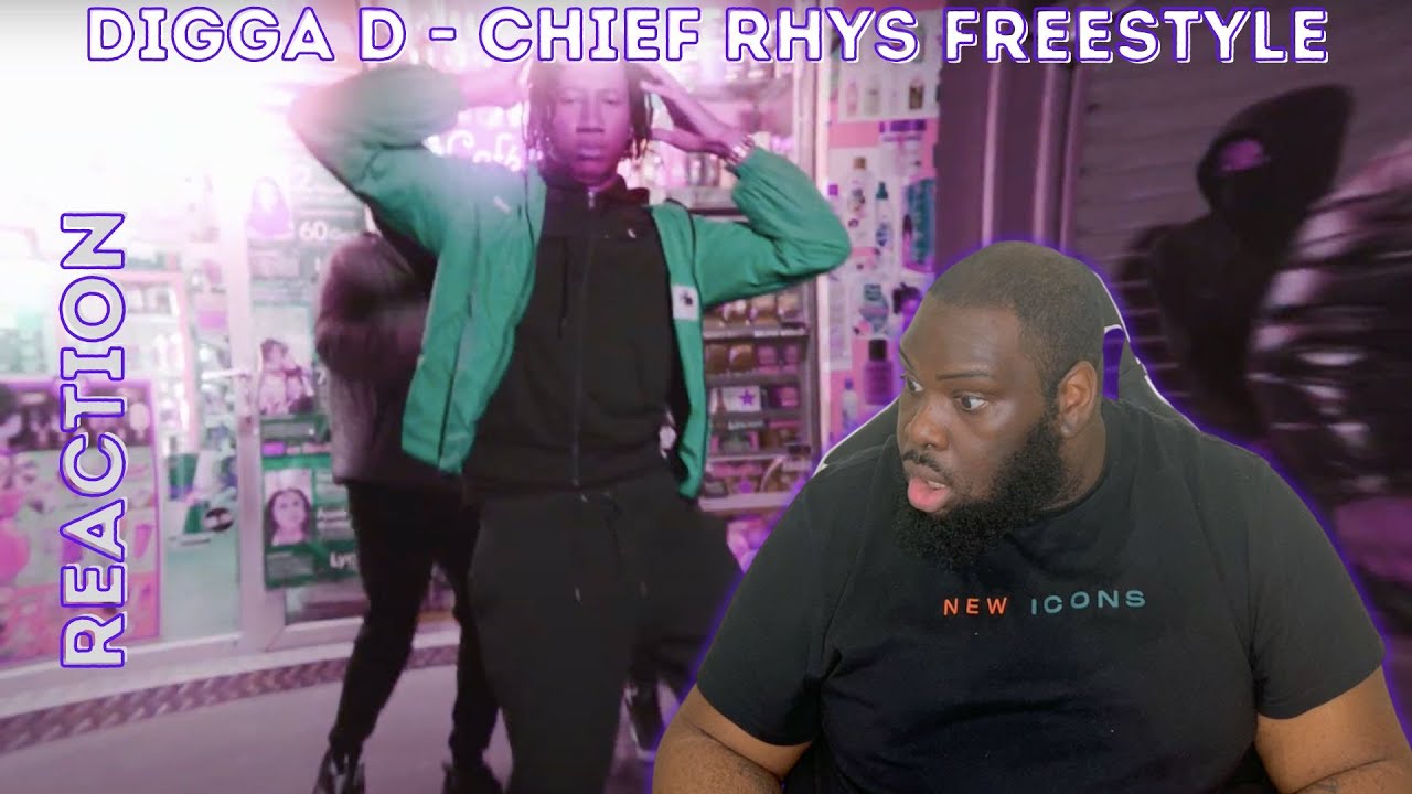 Digga D - Chief Rhys Freestyle  (REACTION)