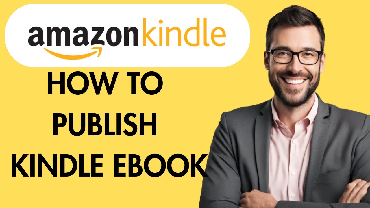 HOW TO PUBLISH KINDLE EBOOK ON AMAZON- MAKE MONEY ONLINE USING AMAZON ...