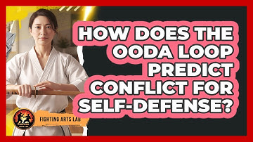How Does The OODA Loop Predict Conflict For Self-defense? - Fighting Arts Lab