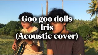 Goo goo dolls - Iris (Acoustic cover)