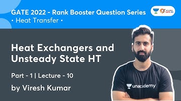 Heat Exchangers and Unsteady State HT - 1 | L 10 | Heat Transfer | Rank Booster Question Series